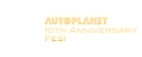 11 NOVEMBER AUTOPLANET 10th Anniversary Fes!